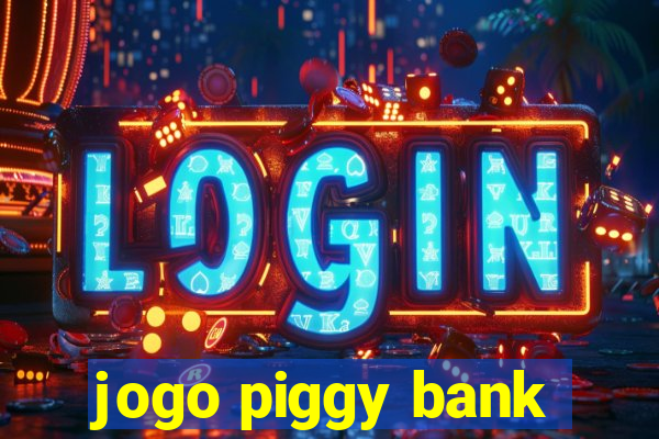 jogo piggy bank